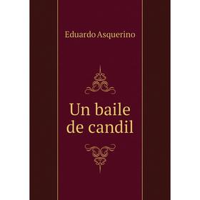 

Книга Un baile de candil