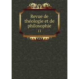 

Книга Revue de théologie et de philosophie 11