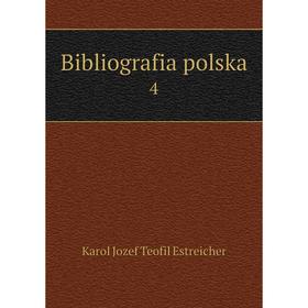

Книга Bibliografia polska 4