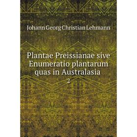 

Книга Plantae Preissianae sive Enumeratio plantarum quas in Australasia. 2