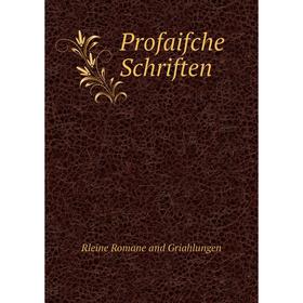 

Книга Profaifche Schriften