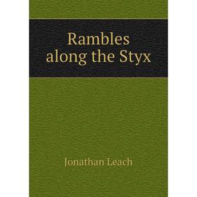 

Книга Rambles along the Styx