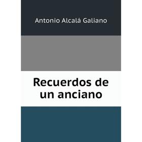 

Книга Recuerdos de un anciano