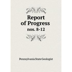 

Книга Report of Progress. nos. 8-12