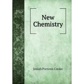 

Книга New Chemistry