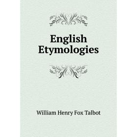 

Книга English Etymologies