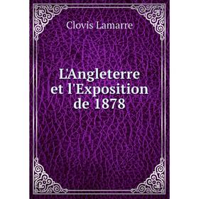 

Книга L'Angleterre et l'Exposition de 1878