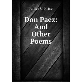 

Книга Don Paez: And Other Poems