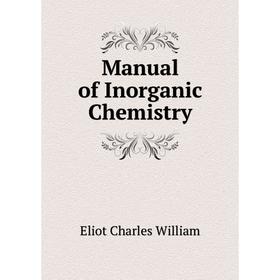 

Книга Manual of Inorganic Chemistry