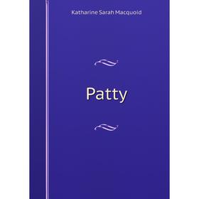 

Книга Patty