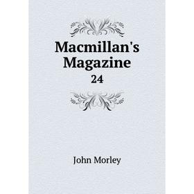 

Книга Macmillan's Magazine 24