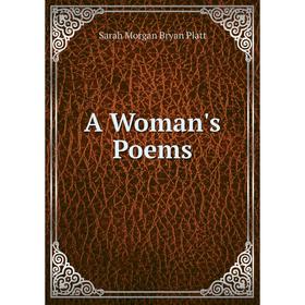 

Книга A Woman's Poems