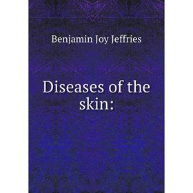 

Книга Diseases of the skin:
