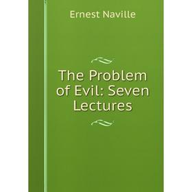 

Книга The Problem of Evil: Seven Lectures