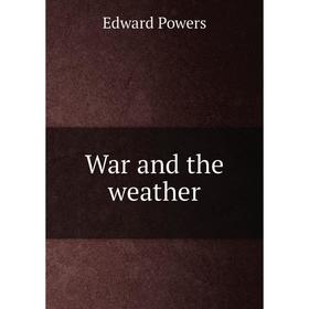 

Книга War and the weather