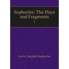 

Книга Sophocles: The Plays and Fragments 1