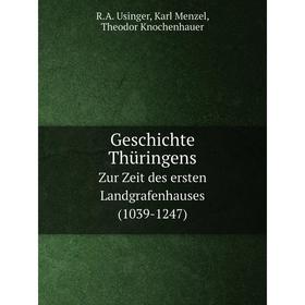 

Книга Geschichte Thüringens Zur Zeit des ersten Landgrafenhauses (1039-1247)