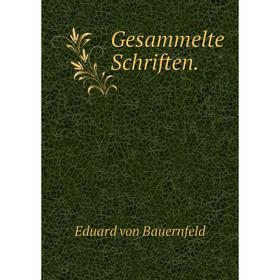 

Книга Gesammelte Schriften.