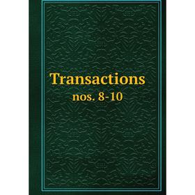 

Книга Transactions nos. 8-10