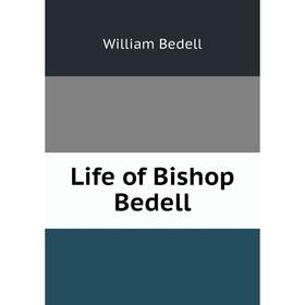 

Книга Life of Bishop Bedell