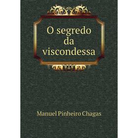 

Книга O segredo da viscondessa