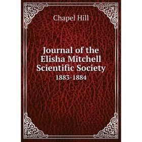 

Книга Journal of the Elisha Mitchell Scientific Society 1883-1884