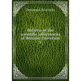

Книга Bulletin of the scientific laboratories of Denison University 9
