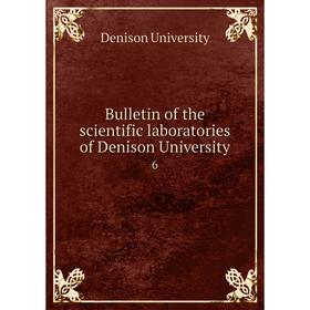 

Книга Bulletin of the scientific laboratories of Denison University 6