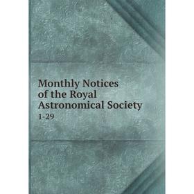 

Книга Monthly Notices of the Royal Astronomical Society 1-29