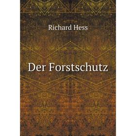 

Книга Der Forstschutz