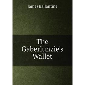 

Книга The Gaberlunzie's Wallet