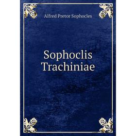 

Книга Sophoclis Trachiniae