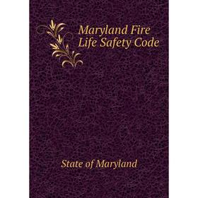 

Книга Maryland Fire Life Safety Code