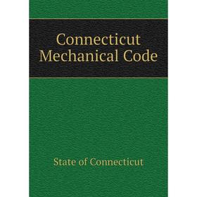 

Книга Connecticut Mechanical Code