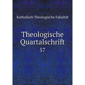 

Книга Theologische Quartalschrift 57