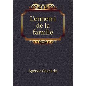 

Книга L'ennemi de la famille