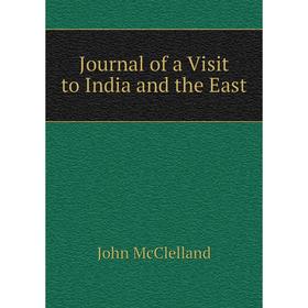 

Книга Journal of a Visit to India and the East