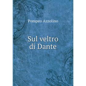 

Книга Sul veltro di Dante