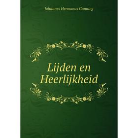

Книга Lijden en Heerlijkheid