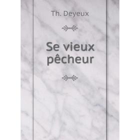 

Книга Se vieux pêcheur
