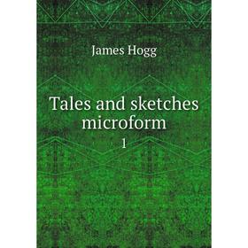 

Книга Tales and sketches microform 1