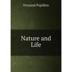 

Книга Nature and Life