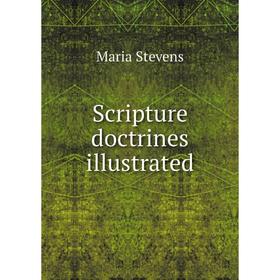 

Книга Scripture doctrines illustrated