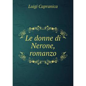 

Книга Le donne di Nerone, romanzo