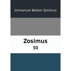 

Книга Zosimus 50