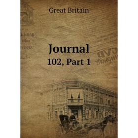 

Книга Journal 102, Part 1