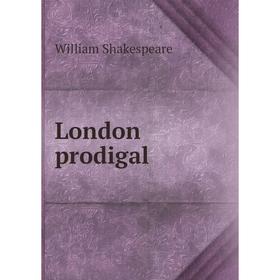 

Книга London prodigal