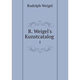 

Книга R. Weigel's Kunstcatalog 1