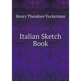 

Книга Italian Sketch Book