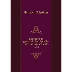 

Книга Beiträge zur germanischen Sprach- und Kulturgeschichte 1, pt.2